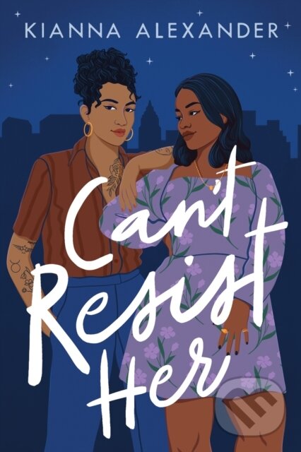 Kniha: Can't Resist Her (Kianna Alexander). , 2022 Kniha: Can't Resist Her (Kianna Alexander). , 2022