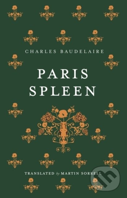 Kniha: Paris Spleen: Dual-Language Edition (Charles Baudelaire). Alma Classics, 2023 Kniha: Paris Spleen: Dual-Language Edition (Charles Baudelaire). Alma Classics, 2023