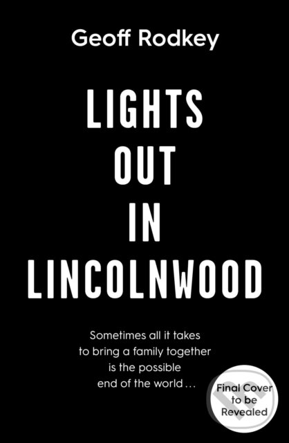 Kniha: Lights Out in Lincolnwood (Geoff Rodkey). Simon & Schuster, 2021 Kniha: Lights Out in Lincolnwood (Geoff Rodkey). Simon & Schuster, 2021