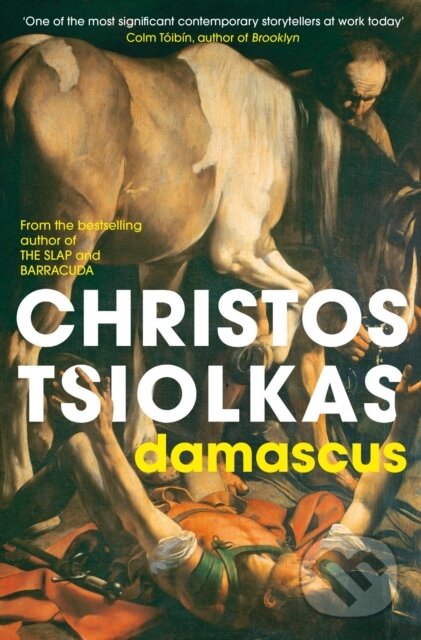 Kniha: Damascus (Christos Tsiolkas). Atlantic Books, 2021 Kniha: Damascus (Christos Tsiolkas). Atlantic Books, 2021