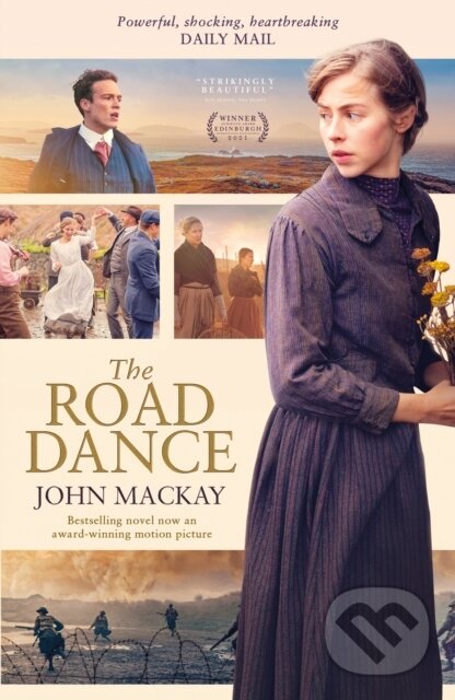 Kniha: The Road Dance (John Mackay). Luath Press, 2022 Kniha: The Road Dance (John Mackay). Luath Press, 2022