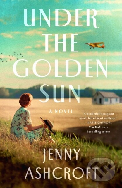 Kniha: Under the Golden Sun (Jenny Ashcroft). , 2023 Kniha: Under the Golden Sun (Jenny Ashcroft). , 2023