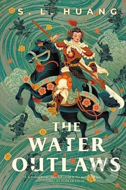 Kniha: The Water Outlaws (S. L. Huang). Solaris, 2023 Kniha: The Water Outlaws (S. L. Huang). Solaris, 2023