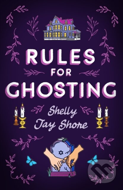 Kniha: Rules for Ghosting (Shelly Jay Shore). Trapeze, 2024 Kniha: Rules for Ghosting (Shelly Jay Shore). Trapeze, 2024