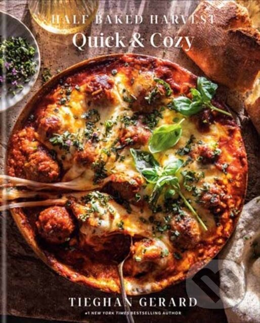 Kniha: Half Baked Harvest Quick & Cozy (Tieghan Gerard). Random House, 2024 Kniha: Half Baked Harvest Quick & Cozy (Tieghan Gerard). Random House, 2024