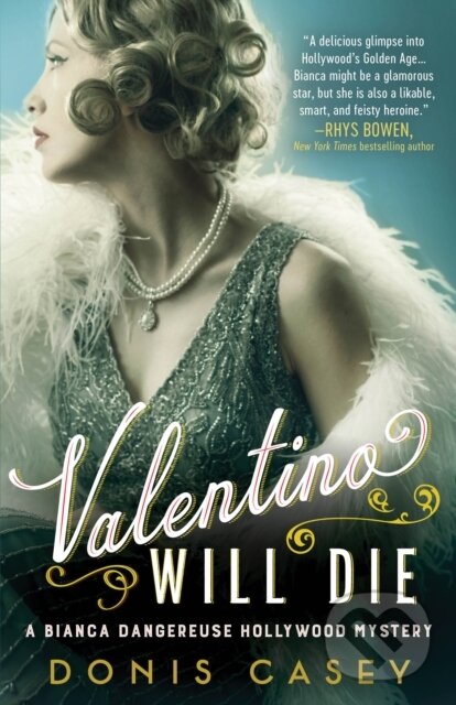 Kniha: Valentino Will Die (Donis Casey). Poisoned Pen Press, 2021 Kniha: Valentino Will Die (Donis Casey). Poisoned Pen Press, 2021
