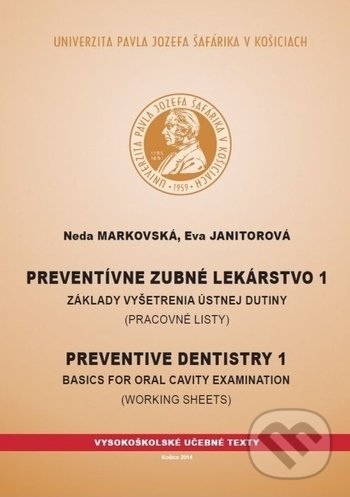 Kniha: Preventívne zubné lekárstvo 1 (Eva Janitorová a Neda Markovská). Univerzita Pavla Jozefa Šafárika v Košiciach, 2014 Kniha: Preventívne zubné lekárstvo 1 (Eva Janitorová a Neda Markovská). Univerzita Pavla Jozefa Šafárika v Košiciach, 2014