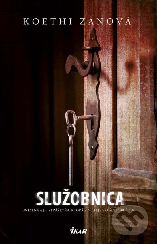 Kniha: Služobnica (Koethi Zan). Ikar, 2018 Kniha: Služobnica (Koethi Zan). Ikar, 2018
