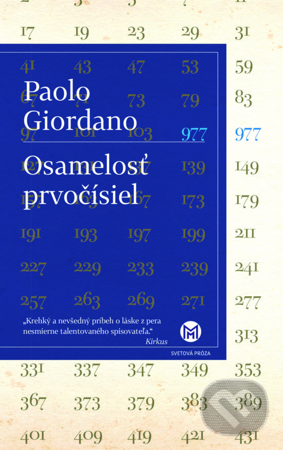 Kniha: Osamelosť prvočísiel (Paolo Giordano). Slovart, 2017 Kniha: Osamelosť prvočísiel (Paolo Giordano). Slovart, 2017