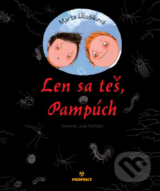 Kniha: Len sa teš, Pampúch (Marta Hlušíková). Perfekt, 2017 Kniha: Len sa teš, Pampúch (Marta Hlušíková). Perfekt, 2017