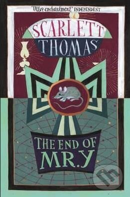 Kniha: The End of Mr. Y (Scarlett Thomas). Canongate Books, 2016 Kniha: The End of Mr. Y (Scarlett Thomas). Canongate Books, 2016