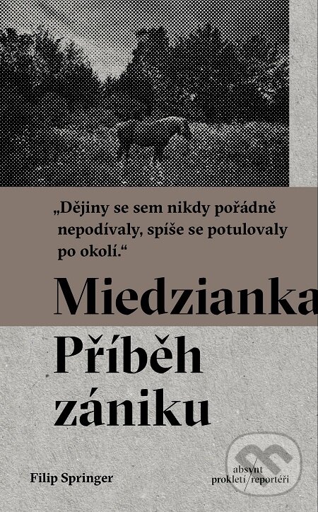 E-kniha: Miedzianka (Filip Springer). Absynt, 2017 E-kniha: Miedzianka (Filip Springer). Absynt, 2017