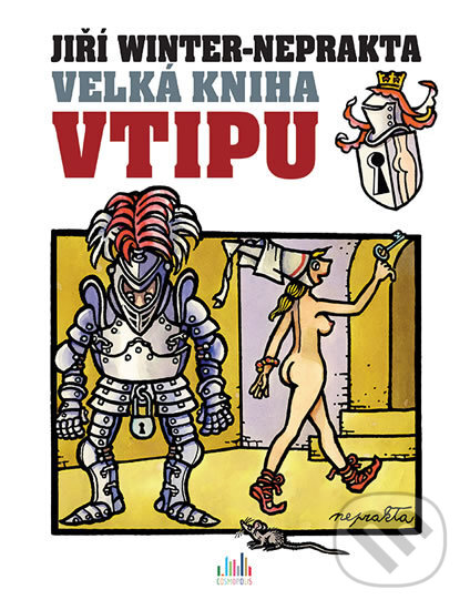 Kniha: Velká kniha vtipu (Jiří Winter-Neprakta). Cosmopolis, 2017 Kniha: Velká kniha vtipu (Jiří Winter-Neprakta). Cosmopolis, 2017