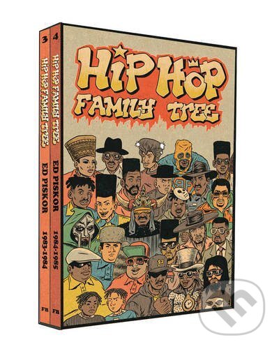 Kniha: Hip Hop Family Tree (Ed Piskor). Fantagraphics, 2016 Kniha: Hip Hop Family Tree (Ed Piskor). Fantagraphics, 2016