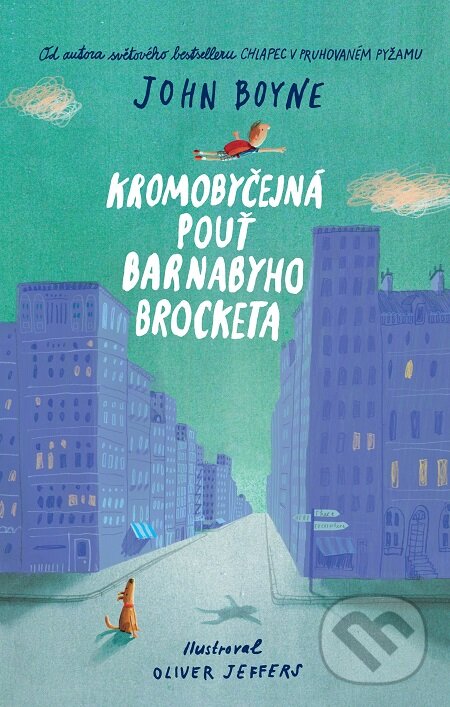 E-kniha: Kromobyčejná pouť Barnabyho Brocketa (John Boyne). Slovart CZ, 2017 E-kniha: Kromobyčejná pouť Barnabyho Brocketa (John Boyne). Slovart CZ, 2017