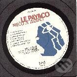 Hudební CD: Le Payaco: NIECO JE ZLODEJ (). , 2010 Hudební CD: Le Payaco: NIECO JE ZLODEJ (). , 2010