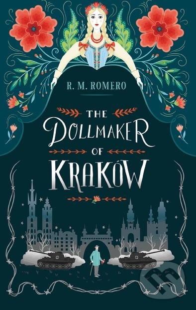 Kniha: The Dollmaker of Krakow (R.M. Romero). Walker books, 2017 Kniha: The Dollmaker of Krakow (R.M. Romero). Walker books, 2017
