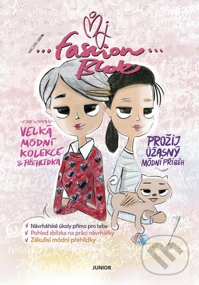 Kniha: Můj fashion blok (Junior). Junior, 2017 Kniha: Můj fashion blok (Junior). Junior, 2017