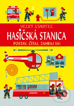 Kniha: Veľký staviteľ: Hasičská stanica (Vnímavé deti). Vnímavé deti, 2017 Kniha: Veľký staviteľ: Hasičská stanica (Vnímavé deti). Vnímavé deti, 2017