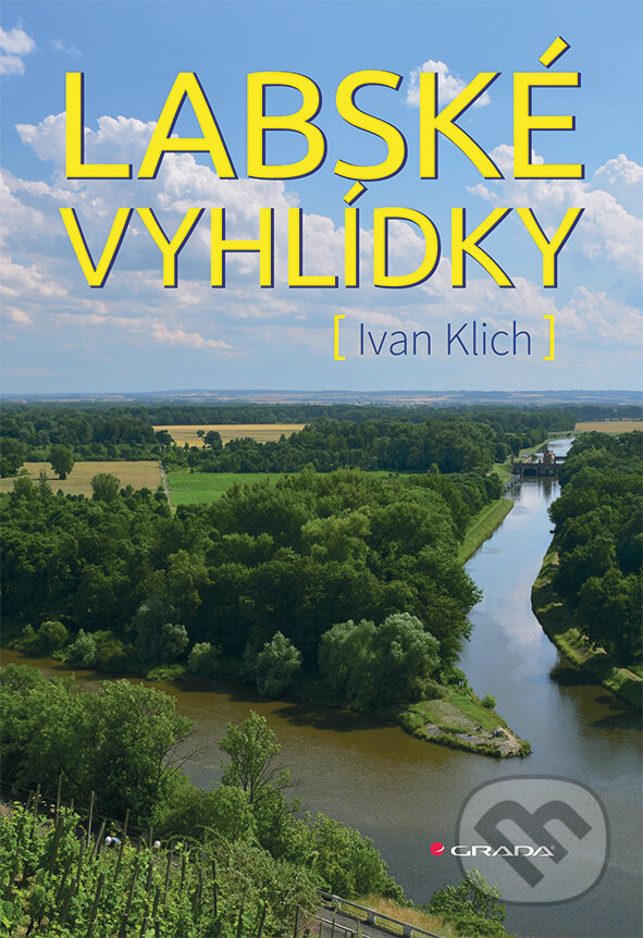 E-kniha: Labské vyhlídky (Ivan Klich). Grada, 2017 E-kniha: Labské vyhlídky (Ivan Klich). Grada, 2017