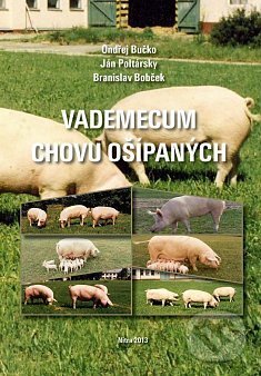 Kniha: Vademecum chovu ošípaných (Ondřej Bučko). Slovenská poľnohospodárska univerzita v Nitre, 2013 Kniha: Vademecum chovu ošípaných (Ondřej Bučko). Slovenská poľnohospodárska univerzita v Nitre, 2013