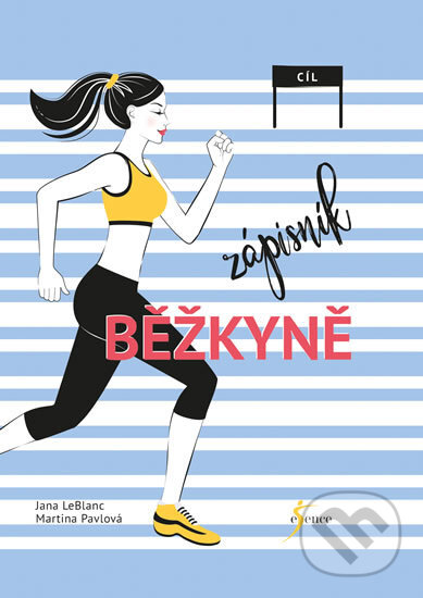 Kniha: Zápisník běžkyně (Jana LeBlanc). Esence, 2017 Kniha: Zápisník běžkyně (Jana LeBlanc). Esence, 2017