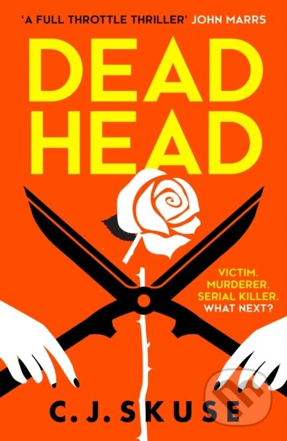 Kniha: Dead Head (C.J. Skuse). HQ, 2021 Kniha: Dead Head (C.J. Skuse). HQ, 2021