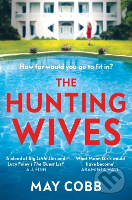 Kniha: The Hunting Wives (May Cobb). Orion, 2022 Kniha: The Hunting Wives (May Cobb). Orion, 2022