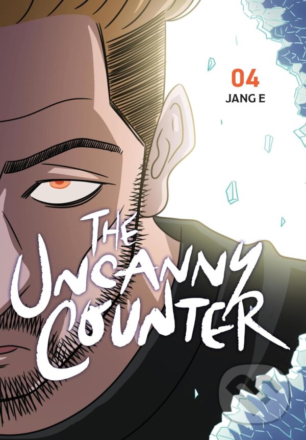 Kniha: The Uncanny Counter, Vol. 4 (Jang E). Ize Press, 2024 Kniha: The Uncanny Counter, Vol. 4 (Jang E). Ize Press, 2024