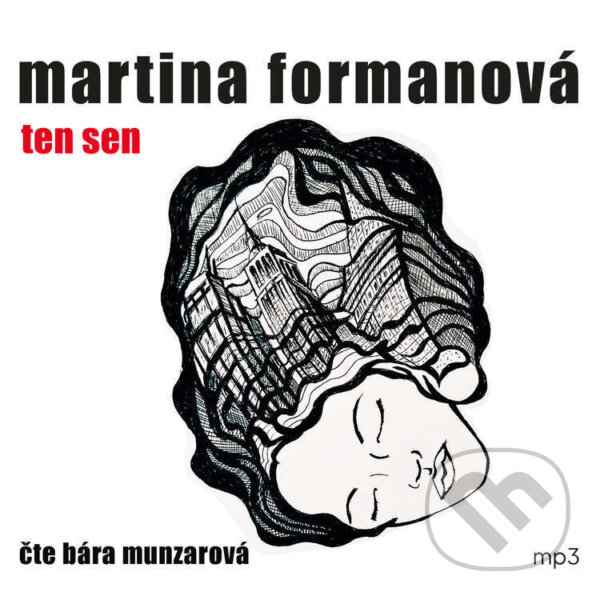 Audiokniha: Ten sen (Martina Formanová). Tebenas, 2025 Audiokniha: Ten sen (Martina Formanová). Tebenas, 2025