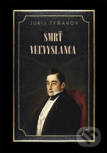 Kniha: Smrť veľvyslanca (Jurij Nikolajevič Tynyanov). Vydavateľstvo Spolku slovenských spisovateľov, 2025 Kniha: Smrť veľvyslanca (Jurij Nikolajevič Tynyanov). Vydavateľstvo Spolku slovenských spisovateľov, 2025