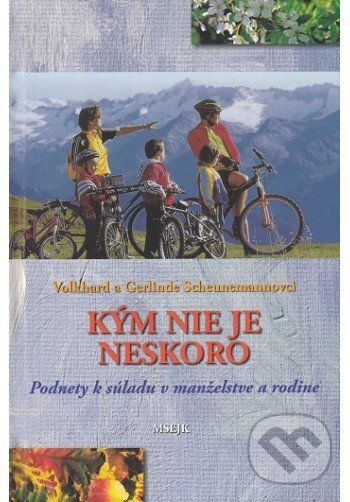 Kniha: Kým nie je neskoro (Volkhard Scheunemann a Gerlinde Scheuneman). Misijná spoločnosť evanjelia Ježiša Krista, 2011 Kniha: Kým nie je neskoro (Volkhard Scheunemann a Gerlinde Scheuneman). Misijná spoločnosť evanjelia Ježiša Krista, 2011