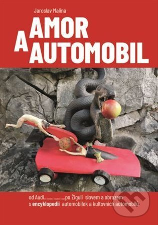 Kniha: Amor a automobil (Jaroslav Malina). Nadace Universitas, 2025 Kniha: Amor a automobil (Jaroslav Malina). Nadace Universitas, 2025