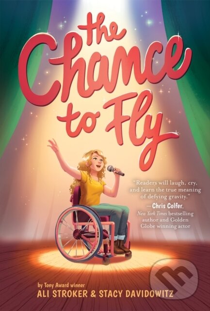 Kniha: The Chance to Fly (Ali Stroker a Stacy Davidowitz). Amulet Books, 2021 Kniha: The Chance to Fly (Ali Stroker a Stacy Davidowitz). Amulet Books, 2021