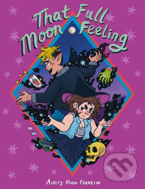 Kniha: That Full Moon Feeling (Ashley Robin Franklin). , 2021 Kniha: That Full Moon Feeling (Ashley Robin Franklin). , 2021