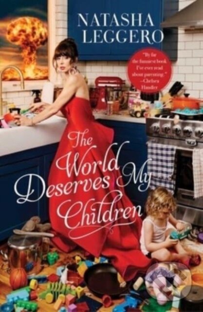 Kniha: The World Deserves My Children (Natasha Leggero). Gallery, 2023 Kniha: The World Deserves My Children (Natasha Leggero). Gallery, 2023