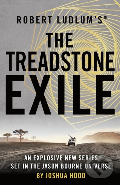 Kniha: Robert Ludlum's™ the Treadstone Exile (Joshua Hood). Head of Zeus, 2021 Kniha: Robert Ludlum's™ the Treadstone Exile (Joshua Hood). Head of Zeus, 2021
