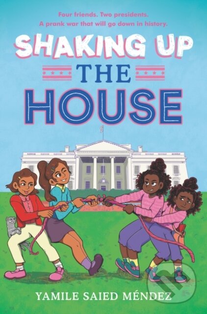 Kniha: Shaking Up the House (Yamile Saied Mendez). HarperCollins, 2021 Kniha: Shaking Up the House (Yamile Saied Mendez). HarperCollins, 2021