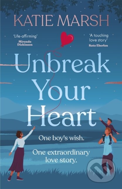 Kniha: Unbreak Your Heart (Katie Marsh). Hodder Paperback, 2021 Kniha: Unbreak Your Heart (Katie Marsh). Hodder Paperback, 2021