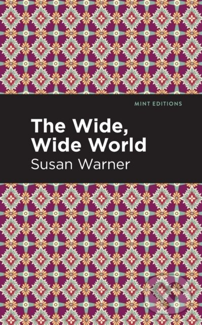 Kniha: The Wide, Wide World (Susan Warner). , 2021 Kniha: The Wide, Wide World (Susan Warner). , 2021