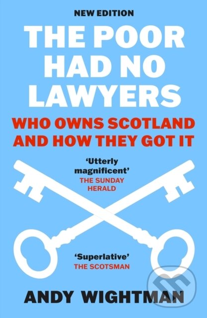 Kniha: The Poor Had No Lawyers (Andy Wightman). Birlinn, 2024 Kniha: The Poor Had No Lawyers (Andy Wightman). Birlinn, 2024
