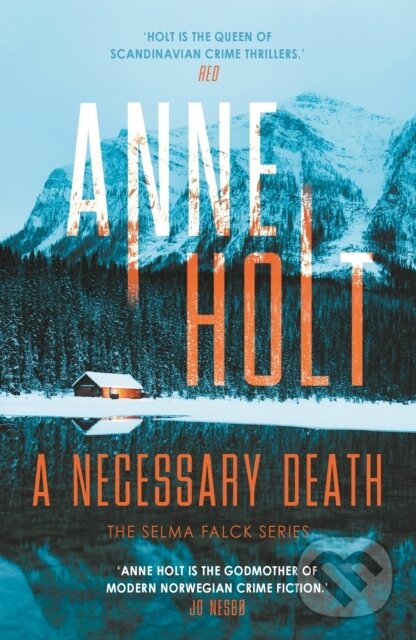 Kniha: A Necessary Death (Anne Holt). Corvus, 2021 Kniha: A Necessary Death (Anne Holt). Corvus, 2021