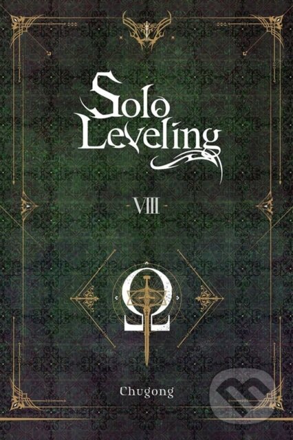 Kniha: Solo Leveling, Vol. 8 (novel) (Hye Young Im, Chugong a J. Torres). Yen Press, 2023 Kniha: Solo Leveling, Vol. 8 (novel) (Hye Young Im, Chugong a J. Torres). Yen Press, 2023