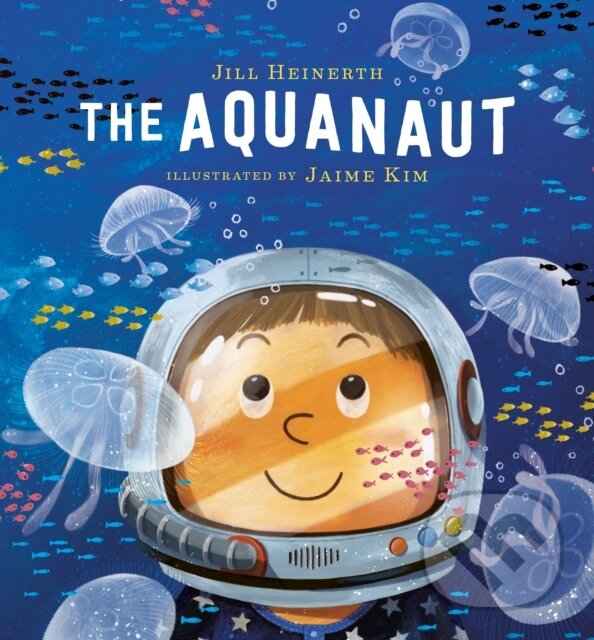 Kniha: The Aquanaut (Jaime Kim a Jill Heinerth). Prentice Hall, 2021 Kniha: The Aquanaut (Jaime Kim a Jill Heinerth). Prentice Hall, 2021