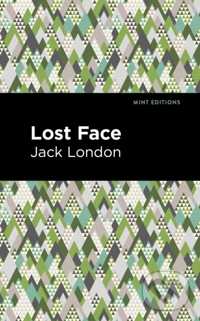 Kniha: Lost Face (Jack London). , 2021 Kniha: Lost Face (Jack London). , 2021