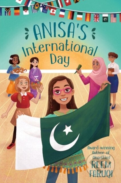 Kniha: Anisa's International Day (Reem Faruqi). HarperCollins, 2022 Kniha: Anisa's International Day (Reem Faruqi). HarperCollins, 2022