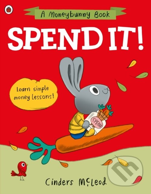 Kniha: Spend it! (Cinders McLeod). Ladybird Books, 2022 Kniha: Spend it! (Cinders McLeod). Ladybird Books, 2022