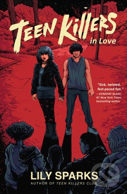 Kniha: Teen Killers in Love (Lily Sparks). , 2023 Kniha: Teen Killers in Love (Lily Sparks). , 2023
