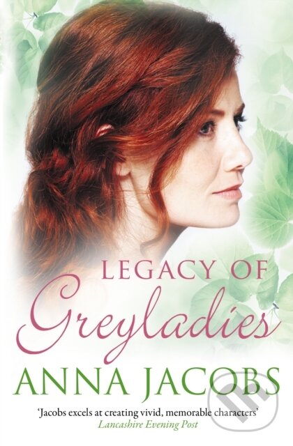 Kniha: Legacy of Greyladies (Anna Jacobs). Allison & Busby, 2021 Kniha: Legacy of Greyladies (Anna Jacobs). Allison & Busby, 2021