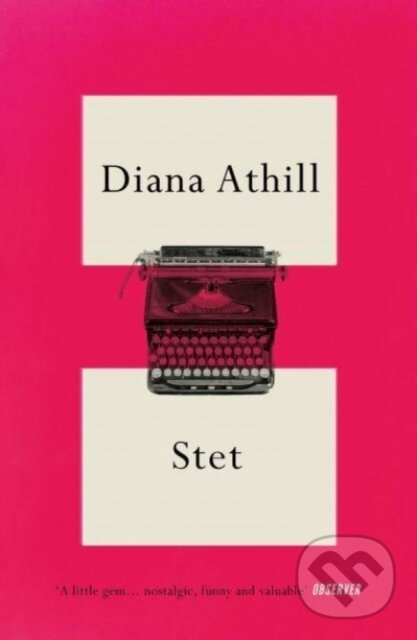 Kniha: Stet (Diana Athill). Granta Books, 2021 Kniha: Stet (Diana Athill). Granta Books, 2021